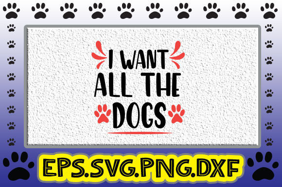 I Want All the Dogs