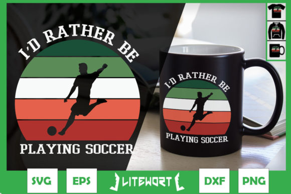 Id Rather Be Playing Soccer Retro Soccer