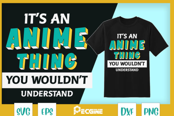It’s an Anime Thing You Ain’t Understand
