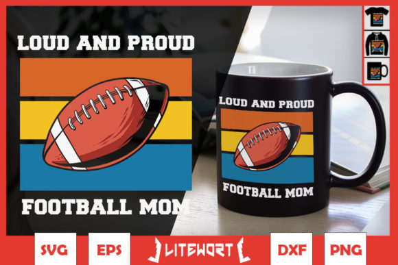Loud and Proud Football Mom Life