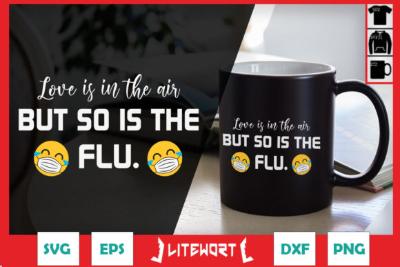 Love Is in the Air—but So Is the Flu