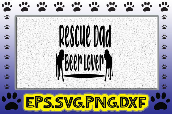 Rescue Dad Beer Lover