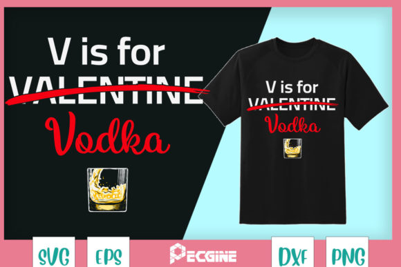 V is for Vodka, Not for Valentine